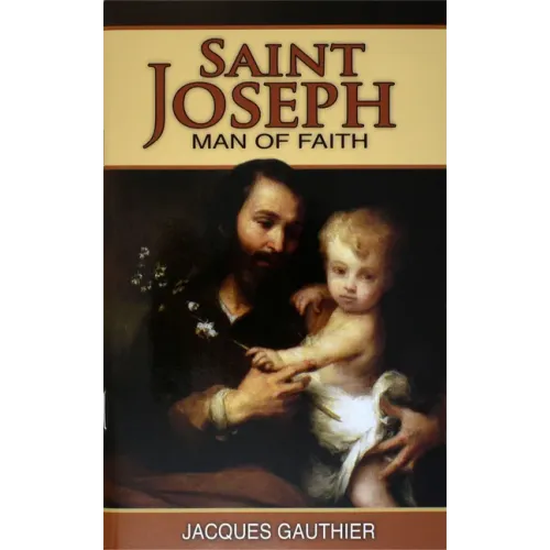 Saint Joseph: Man of Faith