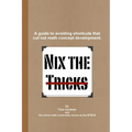 Nix the Tricks