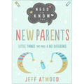 Need to Know for New Parents: Little Things That Make a Big Difference