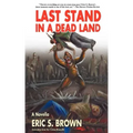 Last Stand in a Dead Land