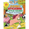 Jumbo Stickers for Little Hands: Farm Animals: Includes 75 Stickers