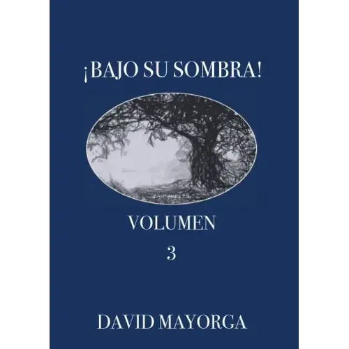 Bajo Su Sombra Volumen 3