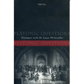 Platonic Questions: Dialogues with the Silent Philosopher