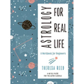 Astrology for Real Life: A Workbook for Beginners