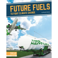 Future Fuels to Fight Climate Change