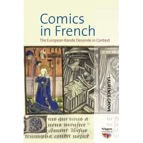 Comics in French: The European Bande Dessinée in Context