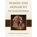 Women and Monarchy in Macedonia