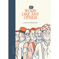 Work Like Any Other: After the Novel by Virginia Reeves