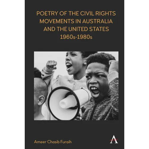 Poetry of the Civil Rights Movements in Australia and the United States, 1960s-1980s