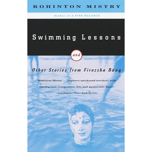 Swimming Lessons: Swimming Lessons: and Other Stories from Firozsha Baag