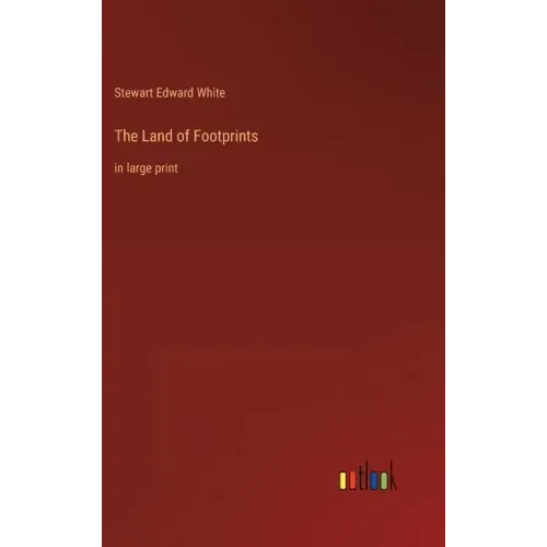 The Land of Footprints: in large print