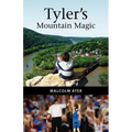Tyler's Mountain Magic