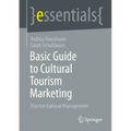Basic Guide to Cultural Tourism Marketing: Practice Cultural Management