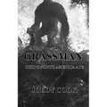 Grassman Ohio's North American Ape
