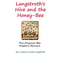 Langstroth on the Hive and the Honey-Bee