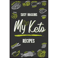 My Keto Recipes: Tasty, Easy to Follow, and Healthy Ketogenic recipes to lose weight Safely and Healthy. Start now to Burn the excess f