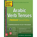 Practice Makes Perfect: Arabic Verb Tenses, Premium Second Edition