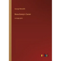 Beauchamp's Career: in large print