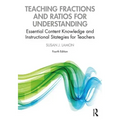 Teaching Fractions and Ratios for Understanding: Essential Content Knowledge and Instructional Strategies for Teachers
