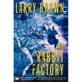 The Rabbit Factory