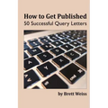 How to Get Published: 50 Successful Query Letters