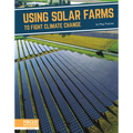 Using Solar Farms to Fight Climate Change