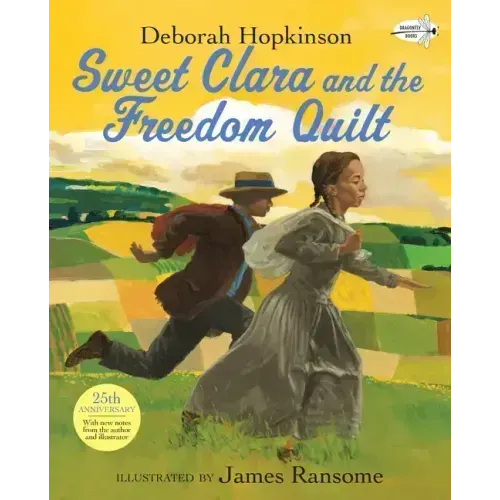 Sweet Clara and the Freedom Quilt