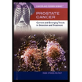 Prostate Cancer: Current and Emerging Trends in Detection and Treatment