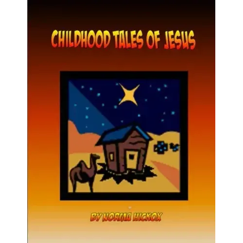 Childhood Tales of Jesus