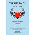 Yunus Emre: Life & Poems