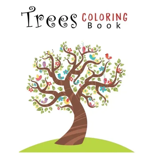 Trees Coloring Book: Creative Haven Beautiful Trees Coloring Book (Creative Haven Coloring Books) 8.5x11"
