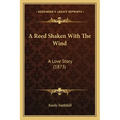 A Reed Shaken With The Wind: A Love Story (1873)