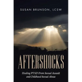Aftershocks: Healing PTSD From Sexual Assault and Childhood Sexual Abuse