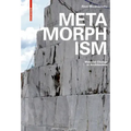 Metamorphism: Material Change in Architecture