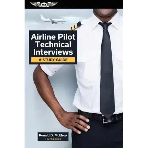 Airline Pilot Technical Interviews: A Study Guide