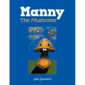 Manny the Mushroom