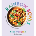 Rainbow Bowls: Easy, Delicious Ways to #Eattherainbow