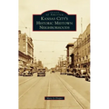 Kansas City's Historic Midtown Neighborhoods