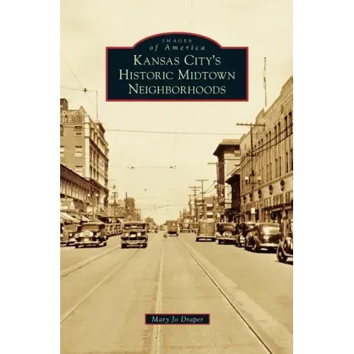 Kansas City's Historic Midtown Neighborhoods