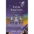 Fatal Fantasy: A Grace Street Mystery