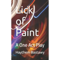 Lick of Paint: A One Act Play