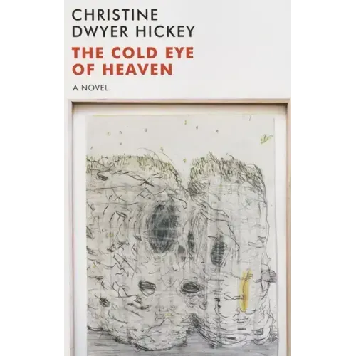 The Cold Eye of Heaven: The Novel