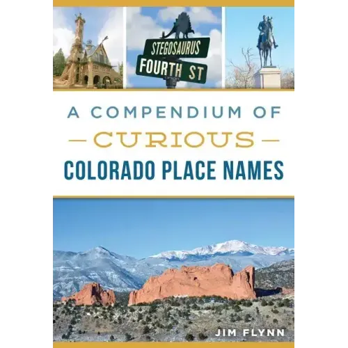 A Compendium of Curious Colorado Place Names