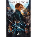 Luna Darkness: Book 4 of the Luna Rising Series (a Paranormal Shifter Romance Series)