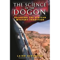The Science of the Dogon: Decoding the African Mystery Tradition