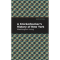 A Knickerbocker's History of New York