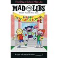 First Day of School Mad Libs: World's Greatest Word Game