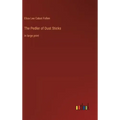 The Pedler of Dust Sticks: in large print