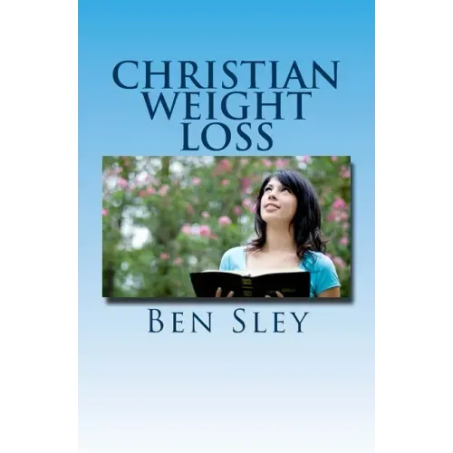 Christian Weight Loss: Bible Believers' Study In The Word