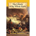 The Liberty of the Whole Earth: Keeping Democracy